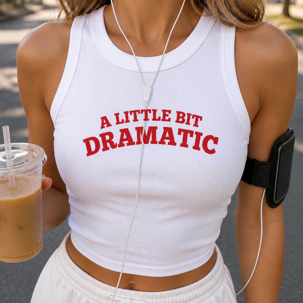 Embroidered A Little Bit Dramatic Tank Top And Babytee, Cute Lover Shirt, Y2K Tank Top, Trendy Graphic Tee, Gift for Her