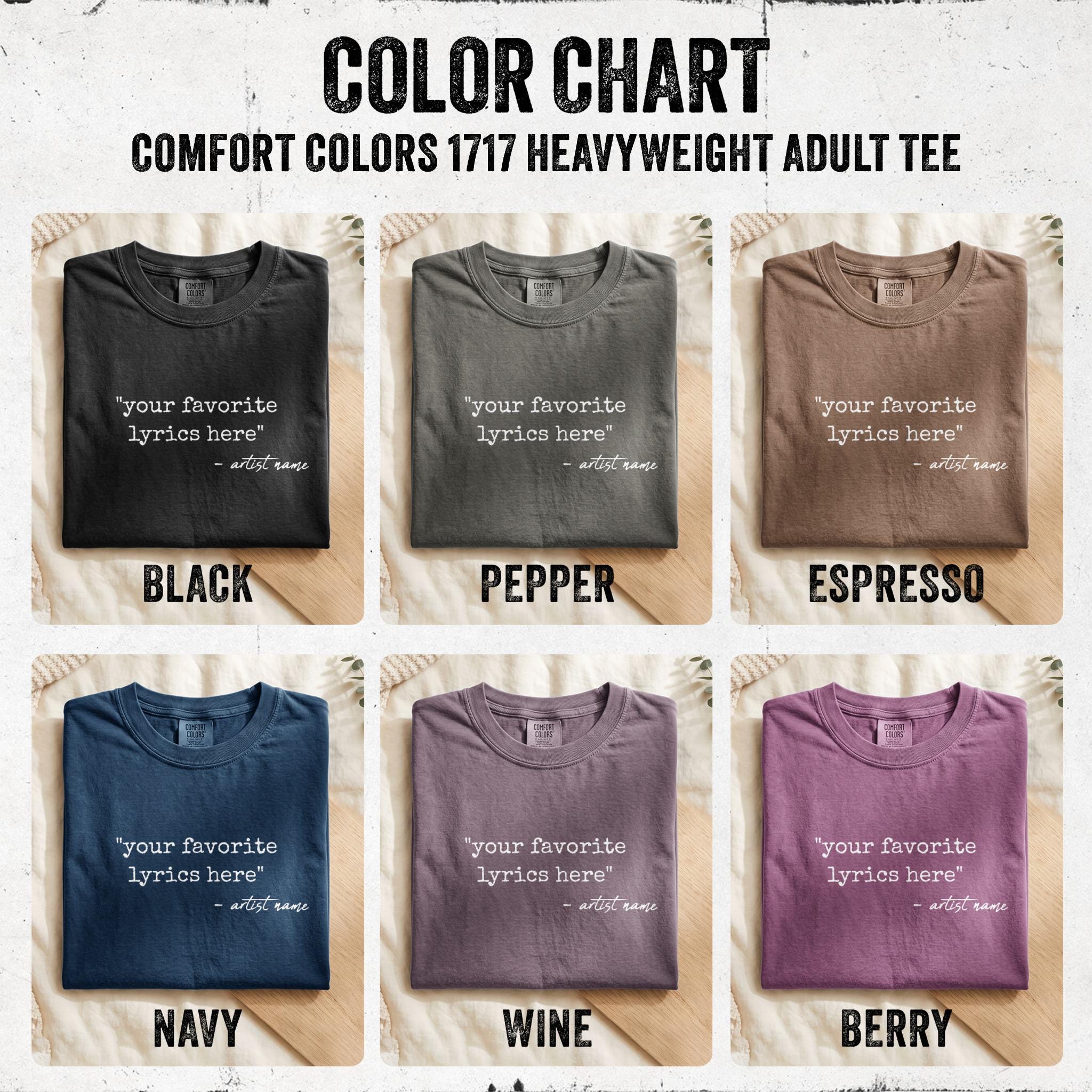 Custom Song Lyrics Comfort Colors Shirt - Personalized Music Tee